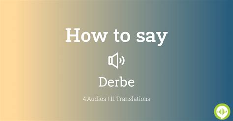 pronunciation of derbe|pronunciation website.